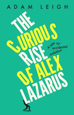 El curioso ascenso de Alex Lazarus - Curious Rise of Alex Lazarus