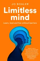 Mente sin límites: aprender, liderar y vivir sin barreras - Limitless Mind - Learn, Lead and Live without Barriers