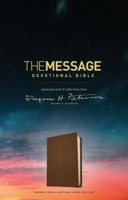 La Biblia Devocional El Mensaje, Cruz marrón: Con notas y reflexiones de Eugene H. Peterson - The Message Devotional Bible, Brown Cross: Featuring Notes & Reflections from Eugene H. Peterson