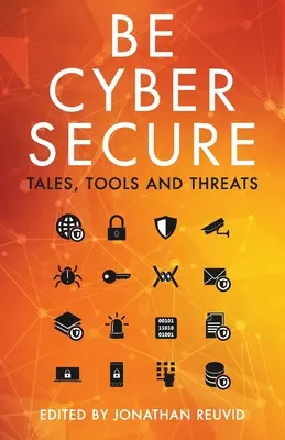 Sea ciberseguro: Cuentos, herramientas y amenazas - Be Cyber Secure: Tales, Tools and Threats