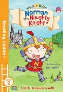 Norman, el caballero travieso (Nivel 2 de la escalera de lectura) - Norman the Naughty Knight (Reading Ladder Level 2)