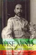 La sabia mente del Emperador Haile Sellassie I - The Wise Mind of Emperor Haile Sellassie I