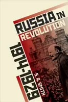 Rusia en Revolución: Un Imperio en crisis, 1890-1928 - Russia in Revolution: An Empire in Crisis, 1890 to 1928