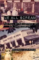 Todos gritamos: La caída del imperio de los helados Gifford's - We All Scream: The Fall of the Gifford's Ice Cream Empire