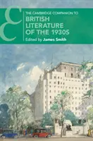 The Cambridge Companion to British Literature of the 1930s (El libro de Cambridge sobre la literatura británica de los años treinta) - The Cambridge Companion to British Literature of the 1930s