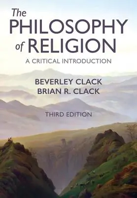 Filosofía de la religión: Una introducción crítica - The Philosophy of Religion: A Critical Introduction