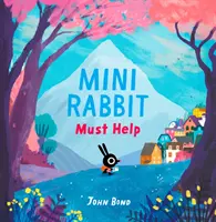 Mini Rabbit Debe Ayudar - Mini Rabbit Must Help