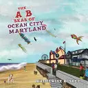 A B Seas de Ocean City, Maryland - The A B Seas of Ocean City, Maryland