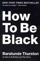 Cómo ser negro - How to Be Black