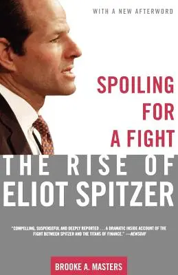 Spoiling for a Fight: El ascenso de Eliot Spitzer - Spoiling for a Fight: The Rise of Eliot Spitzer