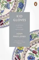 Kid Gloves - Un viaje alrededor de mi padre - Kid Gloves - A Voyage Round My Father