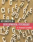 Conceptos clave de la psicología del desarrollo - Key Concepts in Developmental Psychology