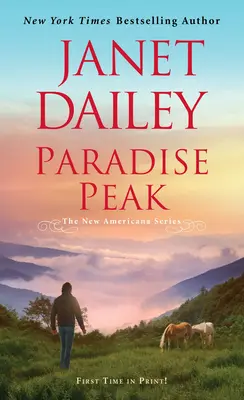 Paradise Peak: Una apasionante y tierna novela romántica - Paradise Peak: A Riveting and Tender Novel of Romance