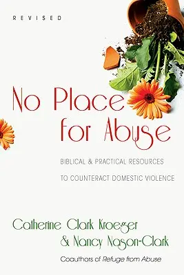 No hay lugar para el abuso: Recursos bíblicos prácticos para contrarrestar la violencia doméstica - No Place for Abuse: Biblical Practical Resources to Counteract Domestic Violence