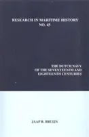 La marina holandesa de los siglos XVII y XVIII - The Dutch Navy of the Seventeenth and Eighteenth Centuries