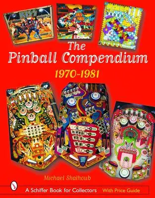 Compendio de Pinball: 1970-1981 - The Pinball Compendium: 1970-1981