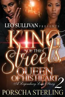 King of the Streets, Queen of His Heart 2: Una historia de amor legendaria - King of the Streets, Queen of His Heart 2: A Legendary Love Story