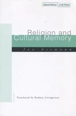 Religión y memoria cultural: Diez estudios - Religion and Cultural Memory: Ten Studies