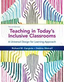 La enseñanza en las aulas inclusivas de hoy: Un enfoque de diseño universal para el aprendizaje - Teaching in Today's Inclusive Classrooms: A Universal Design for Learning Approach