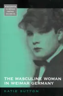 La mujer masculina en la Alemania de Weimar - The Masculine Woman in Weimar Germany