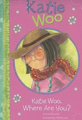 Katie Woo, ¿Dónde estás? - Katie Woo, Where Are You?