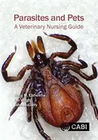 Parásitos y animales de compañía: Guía de enfermería veterinaria - Parasites and Pets: A Veterinary Nursing Guide