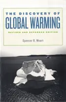 El descubrimiento del calentamiento global: Edición revisada y ampliada - The Discovery of Global Warming: Revised and Expanded Edition