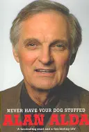 Nunca Rellenes a tu Perro - Never Have Your Dog Stuffed