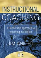 Coaching pedagógico: Un enfoque asociativo para mejorar la enseñanza - Instructional Coaching: A Partnership Approach to Improving Instruction