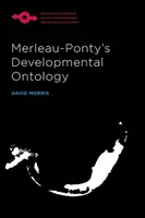 La ontología del desarrollo de Merleau-Ponty - Merleau-Ponty's Developmental Ontology