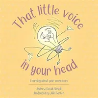 Esa vocecita en tu cabeza: aprendiendo sobre tu conciencia - That Little Voice in Your Head: Learning about Your Conscience