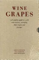 Uvas de vino - Guía completa de 1.368 variedades de vid, con sus orígenes y sabores - Wine Grapes - A complete guide to 1,368 vine varieties, including their origins and flavours