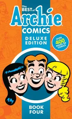 Lo Mejor de Archie Comics Libro 4 Edición Deluxe - The Best of Archie Comics Book 4 Deluxe Edition