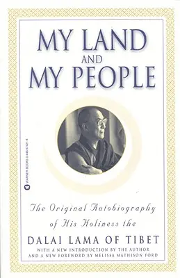 Mi tierra y mi pueblo: La autobiografía original de Su Santidad el Dalai Lama del Tíbet - My Land and My People: The Original Autobiography of His Holiness the Dalai Lama of Tibet