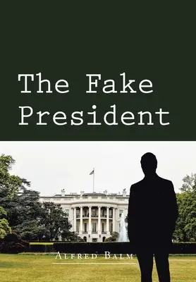 El falso presidente - The Fake President