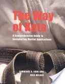 El camino del kata: Una guía completa para descifrar las aplicaciones marciales - The Way of Kata: A Comprehensive Guide for Deciphering Martial Applications