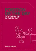 La posición del día: Sexo todos los días y de todas las maneras (Libros de humor para adultos, Libros para parejas, Regalos de soltera) - Position of the Day: Sex Every Day in Every Way (Adult Humor Books, Books for Couples, Bachelorette Gifts)