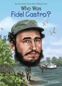 ¿Quién fue Fidel Castro? - Who Was Fidel Castro?