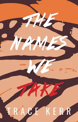 Los nombres que tomamos - The Names We Take