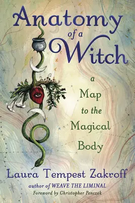 Anatomía de una bruja: Un mapa del cuerpo mágico - Anatomy of a Witch: A Map to the Magical Body