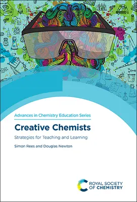 Químicos creativos: Estrategias de enseñanza y aprendizaje - Creative Chemists: Strategies for Teaching and Learning