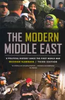 Oriente Medio moderno, tercera edición: Una historia política desde la Primera Guerra Mundial - The Modern Middle East, Third Edition: A Political History Since the First World War