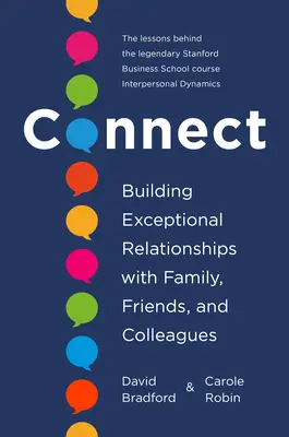 Conectar: Cómo construir relaciones excepcionales con la familia, los amigos y los compañeros de trabajo - Connect: Building Exceptional Relationships with Family, Friends, and Colleagues