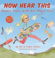 Escuche esto: Harper se eleva con sus orejas mágicas - Now Hear This: Harper soars with her magic ears