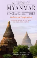 Historia de Myanmar desde la Antigüedad: Tradiciones y transformaciones - A History of Myanmar Since Ancient Times: Traditions and Transformations