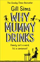 Por qué bebe mamá - Why Mummy Drinks