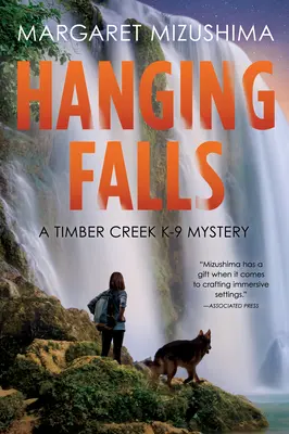 Las cataratas colgantes - Un misterio de Timber Creek K-9 - Hanging Falls - A Timber Creek K-9 Mystery