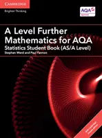 A Level Further Mathematics for Aqa Statistics Student Book (As/A Level) with Cambridge Elevate Edition (2 Años) - A Level Further Mathematics for Aqa Statistics Student Book (As/A Level) with Cambridge Elevate Edition (2 Years)