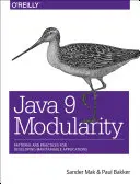 Java 9 Modularity: Patrones y prácticas para desarrollar aplicaciones mantenibles - Java 9 Modularity: Patterns and Practices for Developing Maintainable Applications