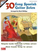 30 solos fáciles de guitarra española [Con CD] - 30 Easy Spanish Guitar Solos [With CD]